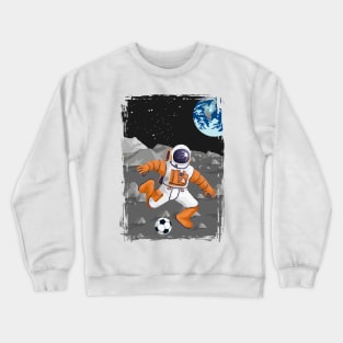 Moon Football Soccer Playing Astronaut Travel Poster Crewneck Sweatshirt